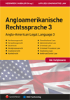 Angloamerikanische Rechtssprache 3 Angloamerikanische Rechtssprache 3